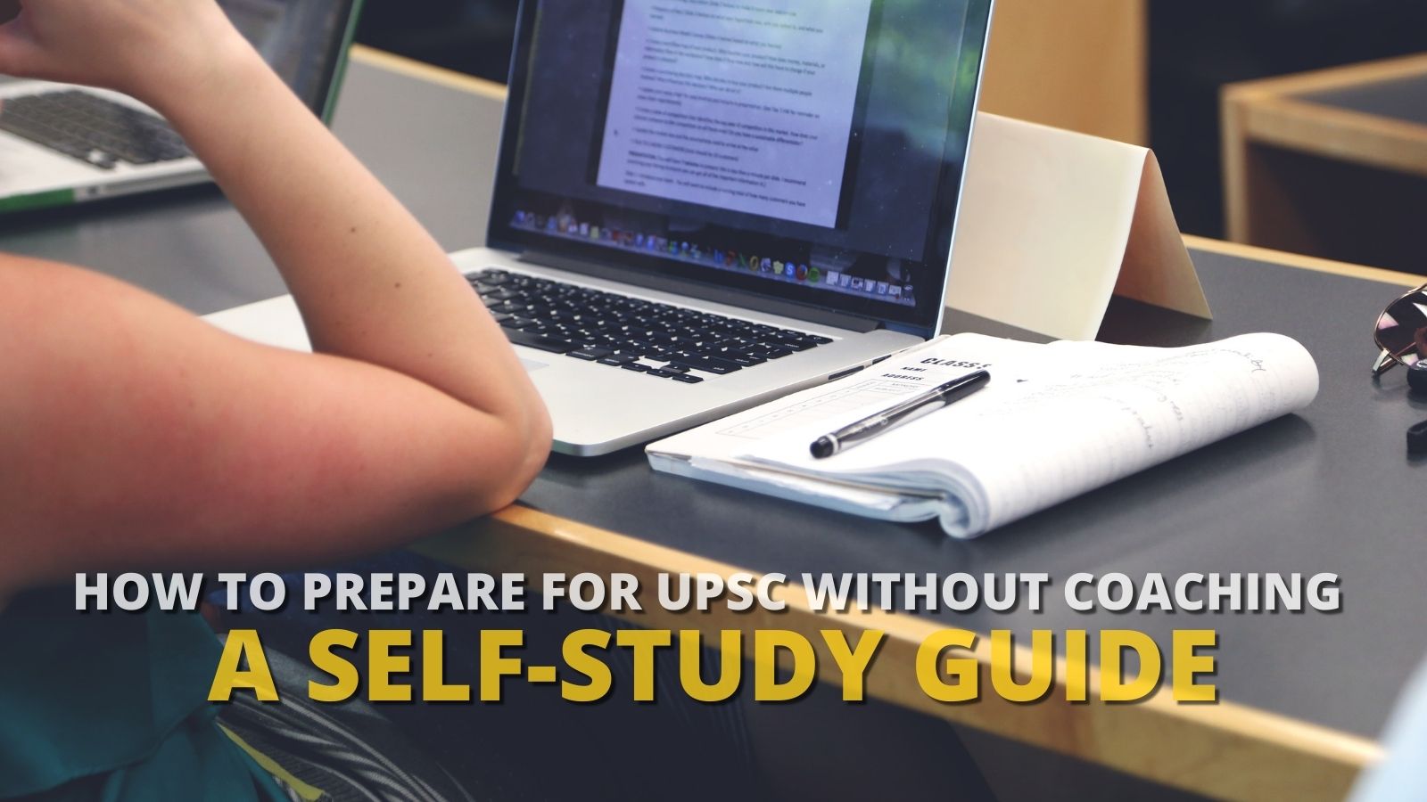 How to Prepare for UPSC Without Coaching – A Self-Study Guide