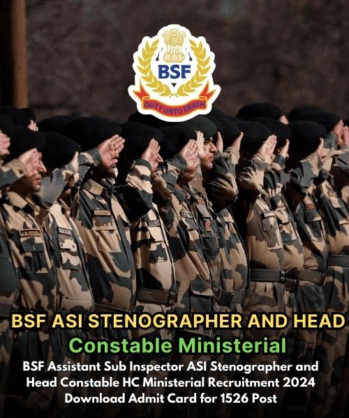 BSF Assistant Sub Inspector (ASI) Stenographer & Head Constable (HC) Ministerial Recruitment 2024 Admit Card